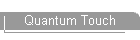 Quantum Touch