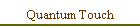 Quantum Touch