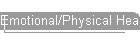 Emotional/Physical Healing