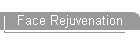 Face Rejuvenation