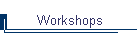 Workshops