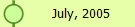 July, 2005